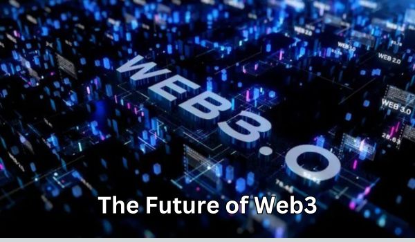 The Future of Web3: A Glimpse into a Decentralized Tomorrow
