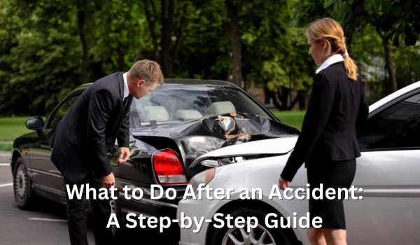 What to Do After an Accident - A Step-by-Step Guide